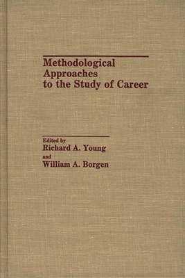 Methodological Approaches to the Study of Career 1