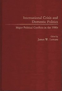 bokomslag International Crisis and Domestic Politics