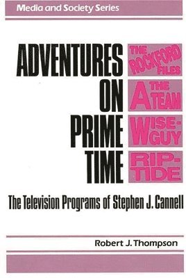 Robert Thompson - Adventures on Prime Time, Inbunden