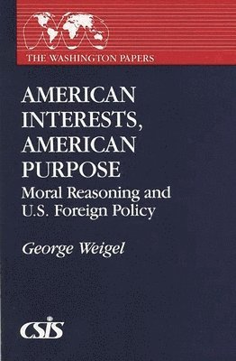 bokomslag American Interests, American Purpose