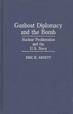 bokomslag Gunboat Diplomacy and the Bomb