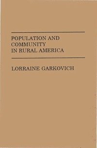 bokomslag Population and Community in Rural America