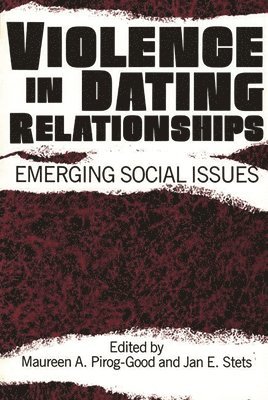 Maureen Pirog-Good, Jan E. Stets - Violence in Dating Relationships, Häftad