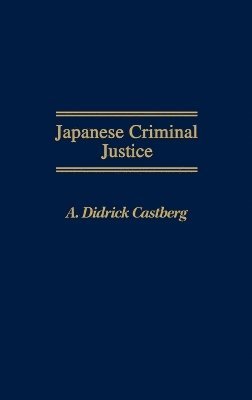 bokomslag Japanese Criminal Justice