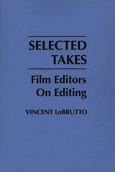 Vincent LoBrutto - Selected Takes, Inbunden