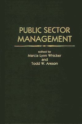 Todd W. Areson, Marcia L. Whicker, Marcia Lynn Whicker, Todd W. Areson - Public Sector Management, Inbunden