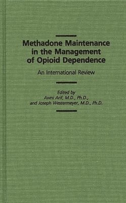 Methadone Maintenance in the Management of Opioid Dependence 1