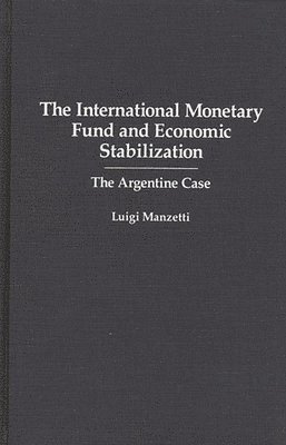 The International Monetary Fund and Economic Stabilization 1