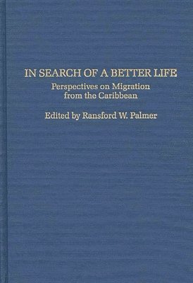 Ransford Palmer, Ransford W. Palmer - In Search of a Better Life, Inbunden