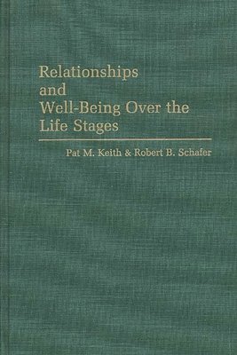 Relationships and Well-Being Over the Life Stages 1