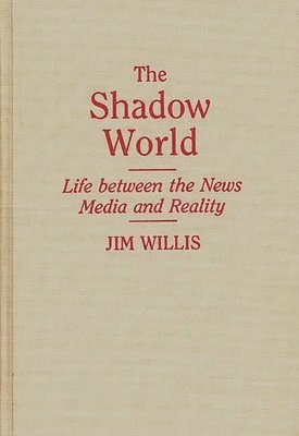 Jim Willis - Shadow World, Inbunden