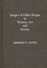 bokomslag Images of Older People in Western Art and Society