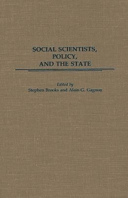 Social Scientists, Policy, and the State 1