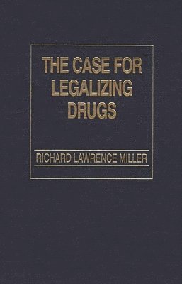 bokomslag Case for Legalizing Drugs