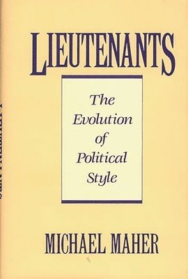 Michael Maher - Lieutenants, Inbunden