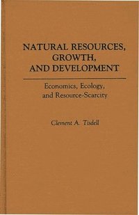 bokomslag Natural Resources, Growth, and Development