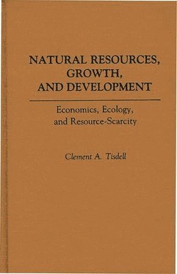 Natural Resources, Growth, and Development 1