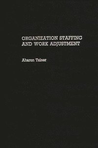 bokomslag Organization Staffing and Work Adjustment