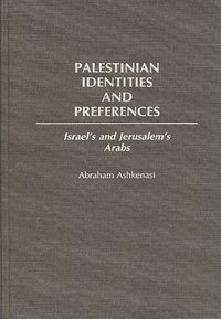 bokomslag Palestinian Identities and Preferences