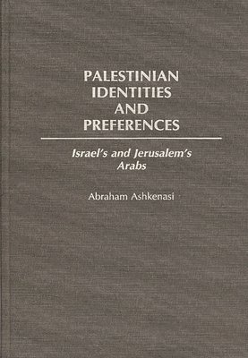 bokomslag Palestinian Identities and Preferences