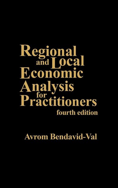 bokomslag Regional and Local Economic Analysis for Practitioners, 4th Edition