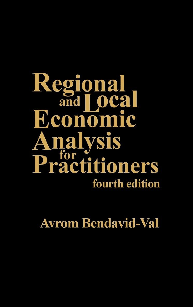 Regional and Local Economic Analysis for Practitioners, 4th Edition 1