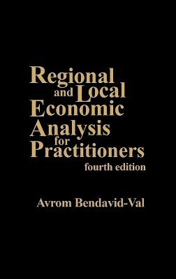 Regional and Local Economic Analysis for Practitioners, 4th Edition 1