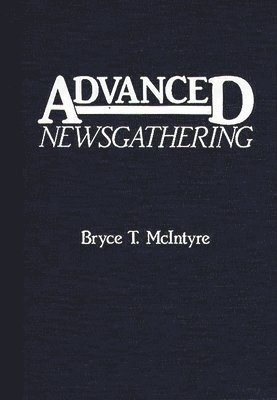 Advanced Newsgathering