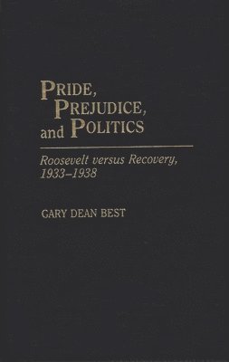 bokomslag Pride, Prejudice, and Politics