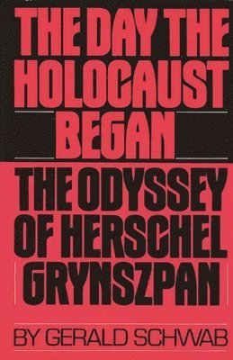 bokomslag The Day the Holocaust Began