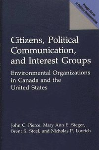 bokomslag Citizens, Political Communication, and Interest Groups
