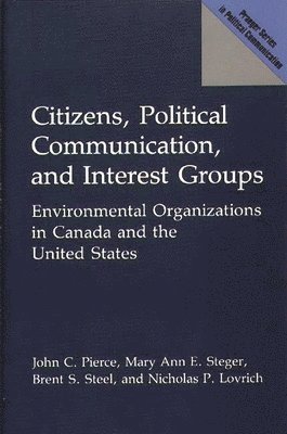 Citizens, Political Communication, and Interest Groups 1