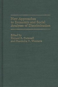 bokomslag New Approaches to Economic and Social Analyses of Discrimination