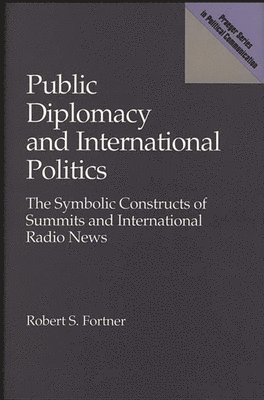 bokomslag Public Diplomacy and International Politics