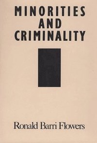 bokomslag Minorities and Criminality