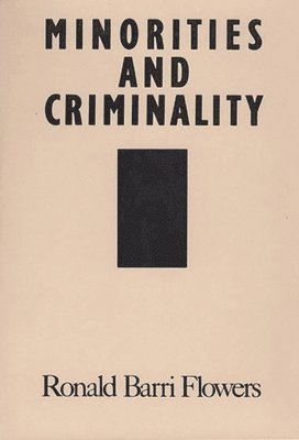 Minorities and Criminality 1
