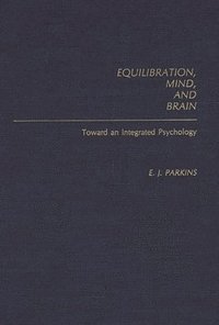 bokomslag Equilibration, Mind, and Brain