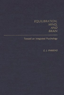 Equilibration, Mind, and Brain 1