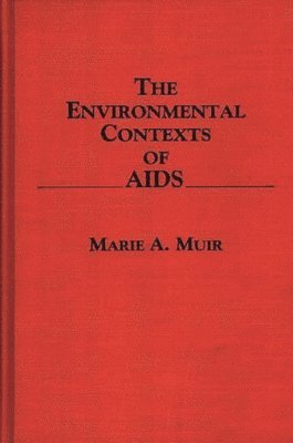 bokomslag Environmental Contexts of AIDS