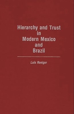 bokomslag Hierarchy and Trust in Modern Mexico and Brazil