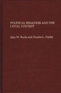 bokomslag Political Behavior and the Local Context