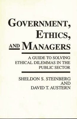 Government, Ethics, and Managers 1