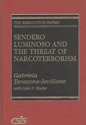 Sendero Luminoso and the Threat of Narcoterrorism 1