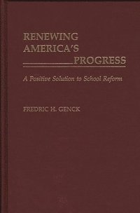 bokomslag Renewing America's Progress