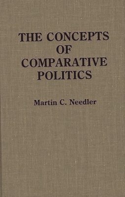 bokomslag The Concepts of Comparative Politics