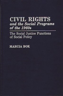 Civil Rights and the Social Programs of the 1960s 1