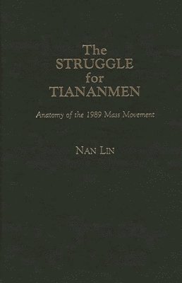 bokomslag The Struggle for Tiananmen