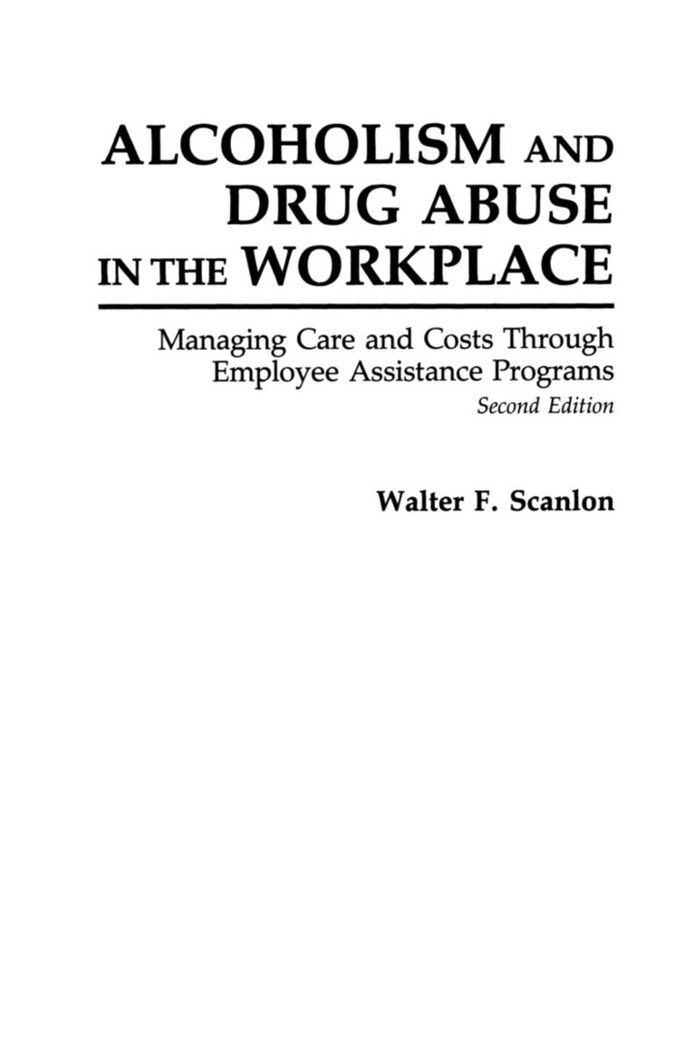 Alcoholism and Drug Abuse in the Workplace 1