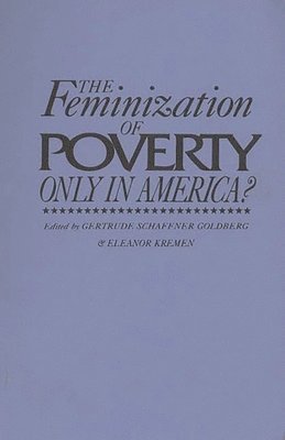 Gertrude Schaffner Goldberg, Eleanor Kremen, Gertrude Goldberg - Feminization of Poverty, Häftad