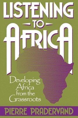 Pierre Pradervand - Listening to Africa, Häftad